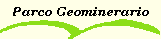 Parco Geominerario